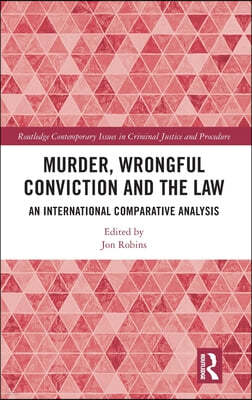 Murder, Wrongful Conviction and the Law