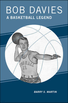 Bob Davies: A Basketball Legend