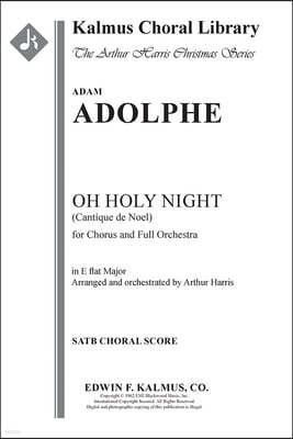 O Holy Night (Cantique de Noel - Original Key): Choral Score