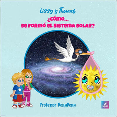 Lulu.com Lizzy y Thomas: ¿Como... se formo el Sistema solar?