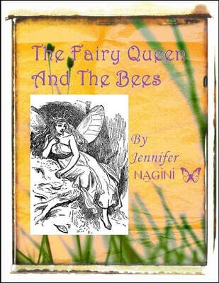 The Fairy Queen And The Bees