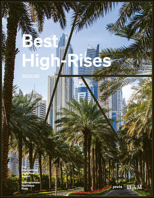 Best High-Rises 2022/23: Internationaler Hochhaus Preis 2022