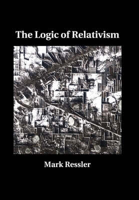 The Logic of Relativism