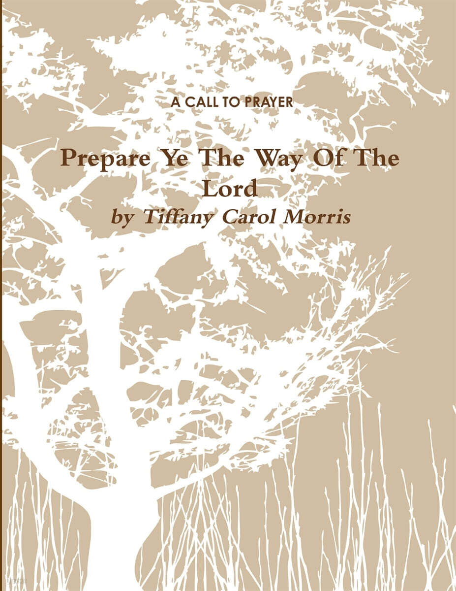 A Call To Prayer: Prepare Ye The Way of the Lord
