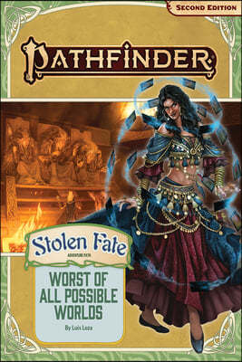 Pathfinder Adventure Path: The Worst of All Possible Worlds (Stolen Fate 3 of 3) (P2)