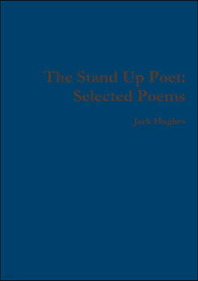 Lulu.com The Stand Up Poet: Selected Poems