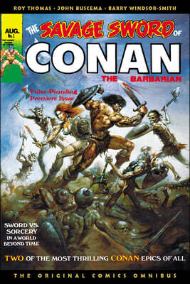 The Savage Sword of Conan: The Original Comics Omnibus Vol.1