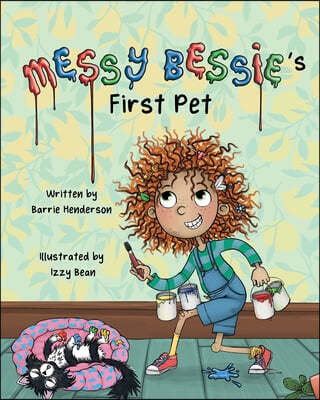 Messy Bessie's First Pet