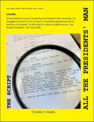 All the Presidents' Man: The Script