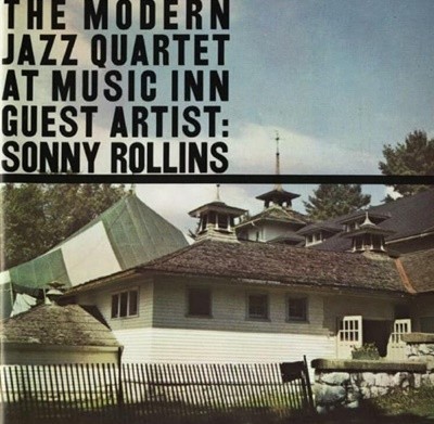 소니 롤린스 (Sonny Rollins) - 모던 재즈 쿼텟 (The Modern Jazz Quartet)At Music Inn : Volume 2(US발매)