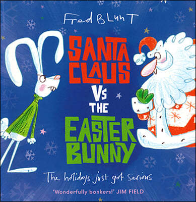 Santa Claus VS The Easter Bunny