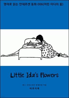 Little Ida's Flowers