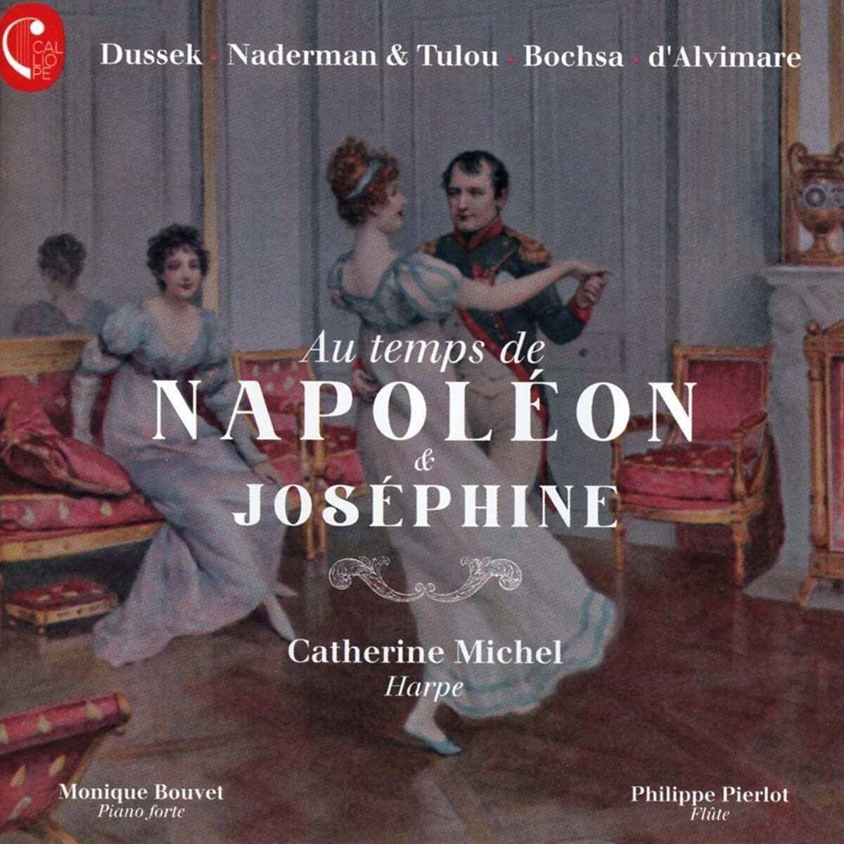 Catherine Michel 나폴레옹과 조세피네 시대의 하프 음악 (Au temps de Napoleon &amp; Josephine)