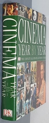 CINEMA YEAR BY YEAR - THE COMPLETE ILLUSTRATED HISTORY OF FILM