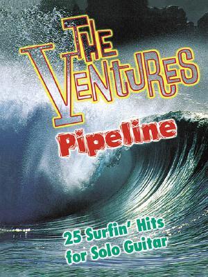 The Ventures - Pipeline Electric Guitar Tab Songbook for Intermediate Players Surf Rock Sheet Music Collection with Standard Notation, Performance Not