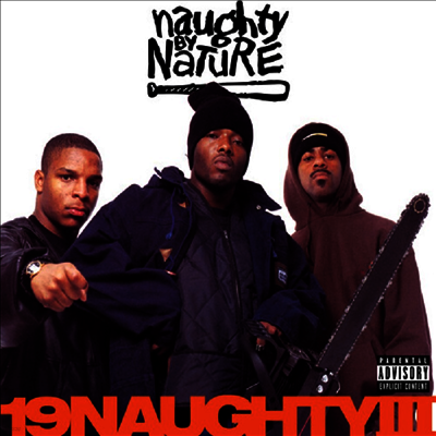 Naughty By Nature — 19 Naughty III (30th Anniversary Edition) 앨범 커버