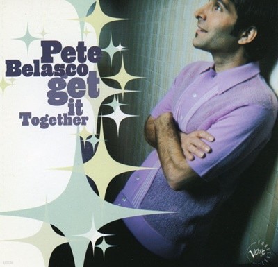 피트 벨라스코 - Pete Belasco - Get It Together