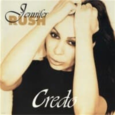 Jennifer Rush / Credo (수입)