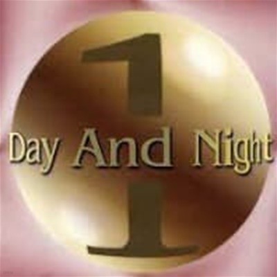 데이앤나이트 (Day & Night) / Day & Night