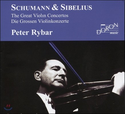 Peter Rybar 슈만 / 시벨리우스: 바이올린 협주곡 - 페터 리바어 (Schumann / Sibelius: Violin Concerto)