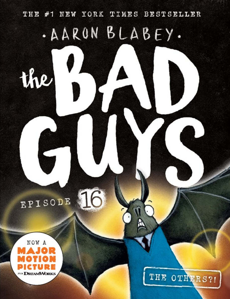 The Bad Guys #16 : The Bad Guys in the Others?!