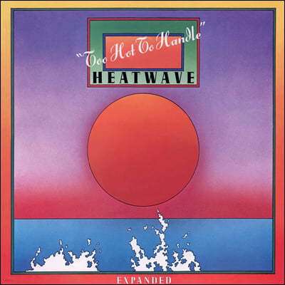 Heatwave — Too Hot To Handle (Expanded Edition) 앨범 커버