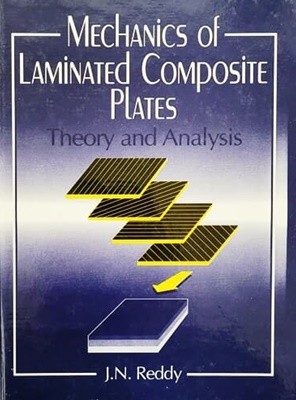 Mechanics of Laminated Composite Plates Theory and Analysis