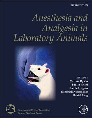 The Anesthesia and Analgesia in Laboratory Animals