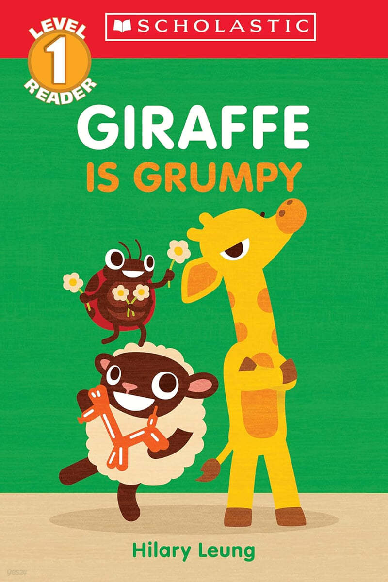 Scholastic Reader Level 1 : Giraffe Is Grumpy
