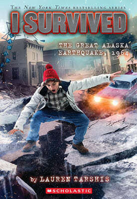 I Survived #23: I Survived the Great Alaska Earthquake, 1964