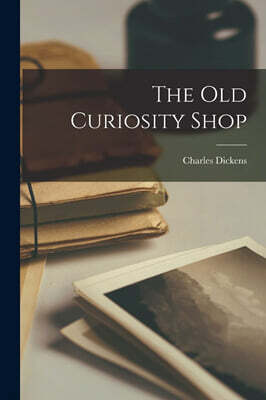The Old Curiosity Shop