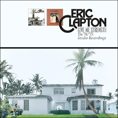 Eric Clapton - Give Me Strength: The 74/75 Studio Recordings