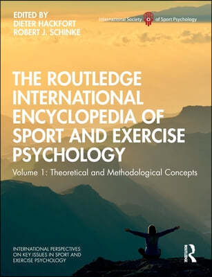 Routledge International Encyclopedia of Sport and Exercise Psychology