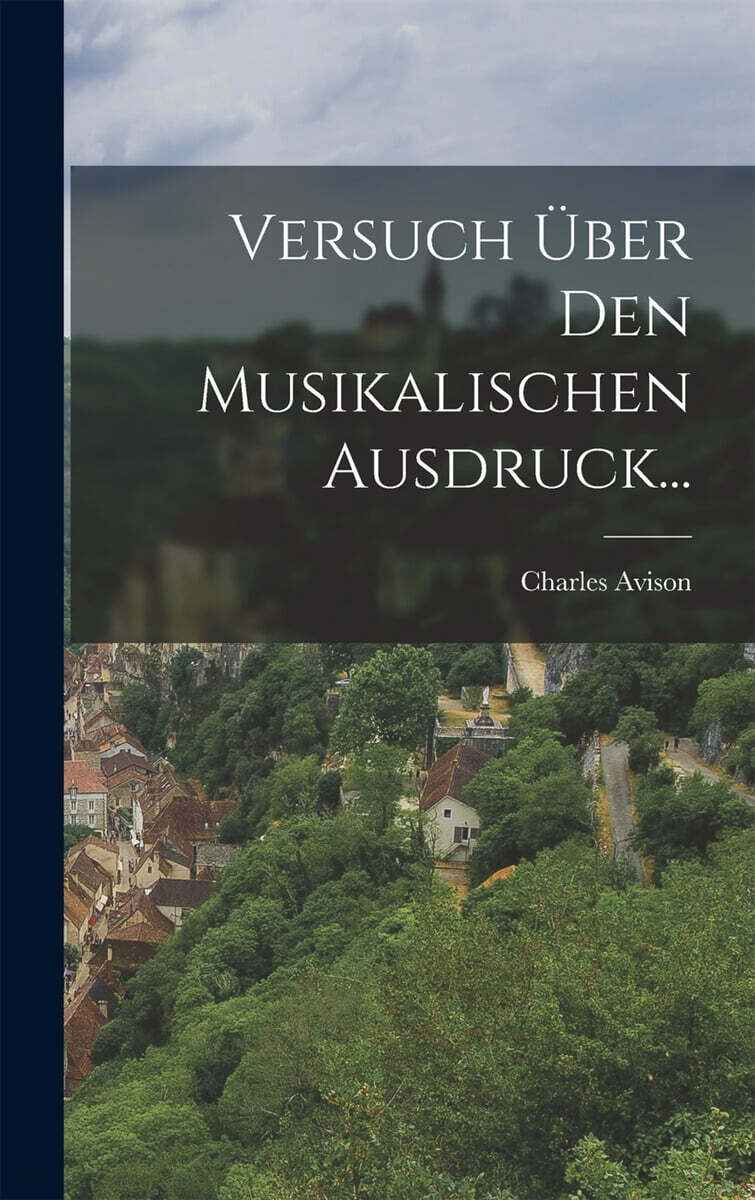 Versuch Uber den Musikalischen Ausdruck...