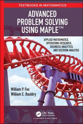 Advanced Problem Solving Using Maple