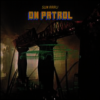 Sun Araw — On Patrol 앨범 커버