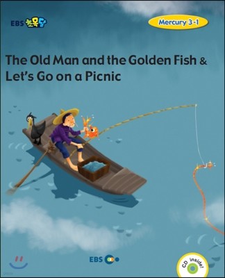 EBS 초목달 The Old Man and the Golden Fish & Let’s Go on a Picnic - Mercury 3-1