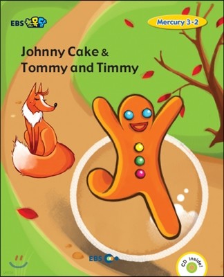 EBS ʸ Johnny Cake & Tommy and Timmy - Mercury 3-2