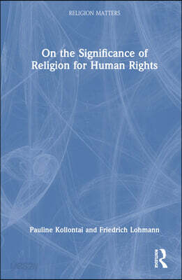 On the Significance of Religion for Human Rights