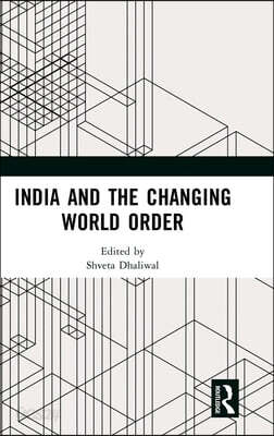 India and the Changing World Order