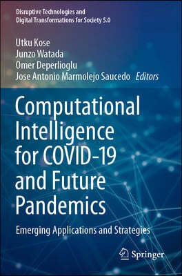 Computational Intelligence for Covid-19 and Future Pandemics: Emerging Applications and Strategies