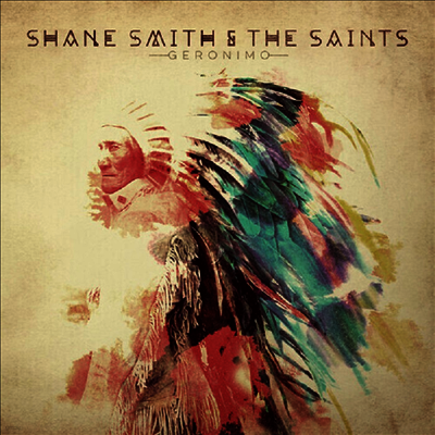 Shane Smith & The Saints — Geronimo 앨범 커버