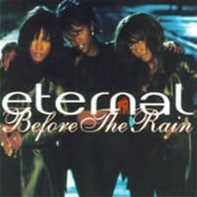 Eternal / Before The Rain (일본수입)