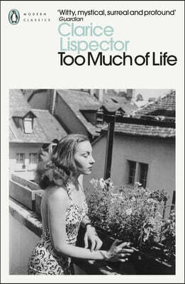 The Too Much of Life