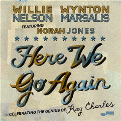 Willie Nelson & Wynton Marsalis Feat. Norah Jones - Here We Go Again: Celebrating The Genius Of Ray Charles (Bonus Track)(SHM-CD)(일본반)