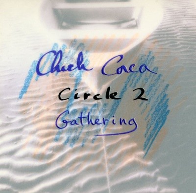 칙 코리아 - Chick Corea - Circle 2 Gathering [일본발매]