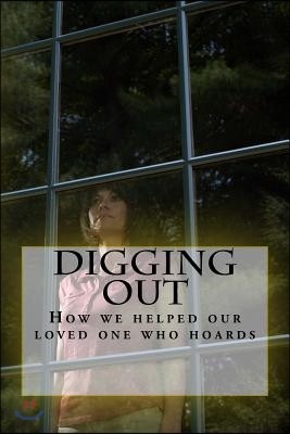 Digging Out: How to Help a Hoarder