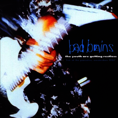 Bad Brains — Youth Are Getting Restless 앨범 커버