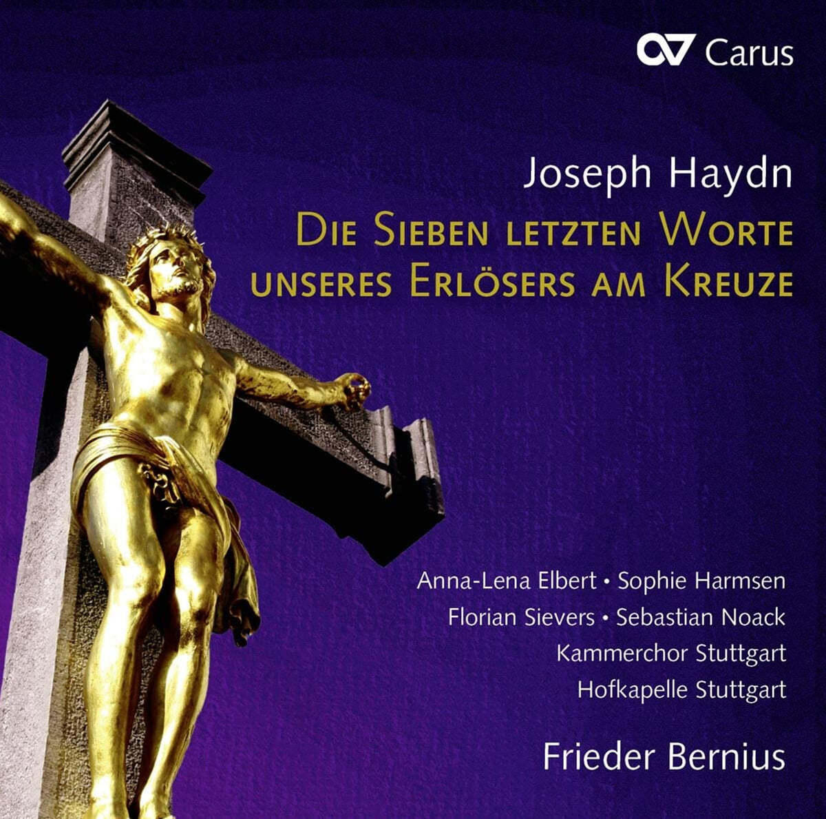 Frieder Bernius 하이든: '십자가 위의 일곱 말씀' (성악 판본) (Haydn: Die Sieben Letzten Worte Unseres Erlosers Am Kreuze 'The Seven Last Words of Christ')