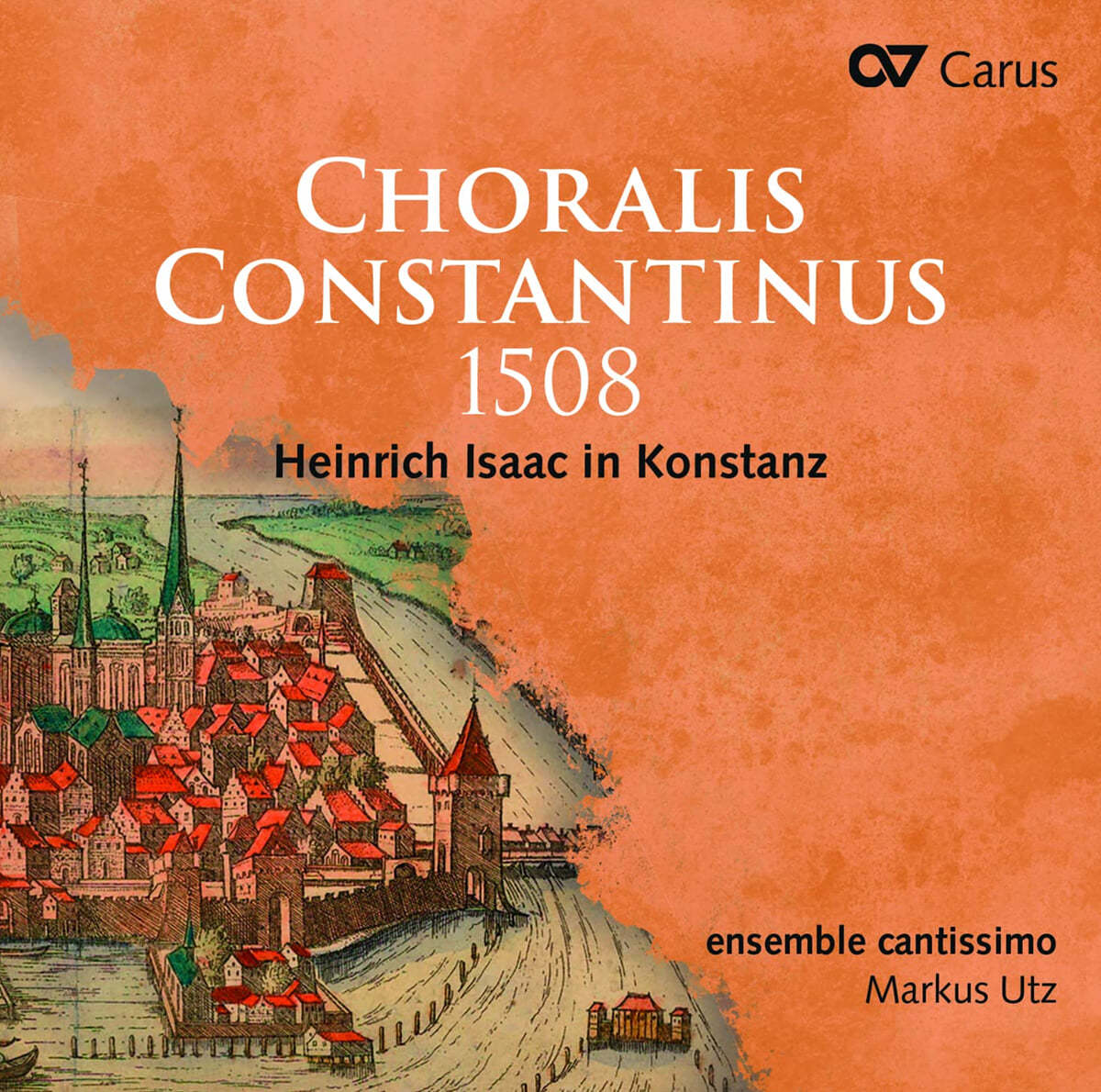 Markus Utz 1508년 콘스탄스 제국의회 - 하인리히 이자크의 모테트 작품들 (Choralis Constantinus 1508 - Heinrich Isaac in Konstanz)